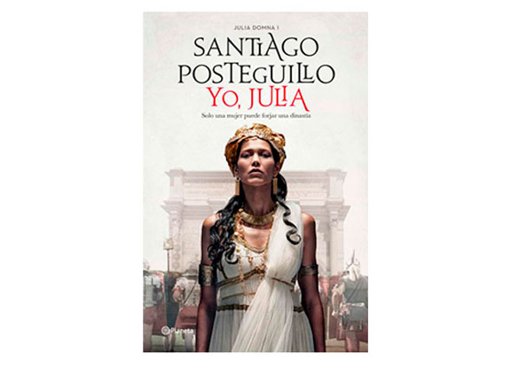 Yo Julia, Santiago Posteguillo 
